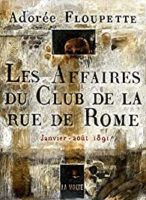 Les Affaires du Club de la rue de Rome : Janvier-août 1891 - Léo HENRY